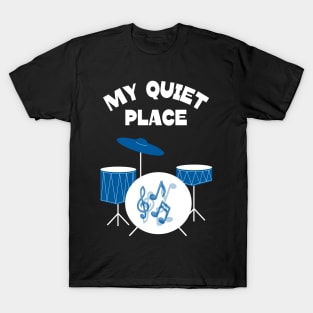 My quiet place T-Shirt